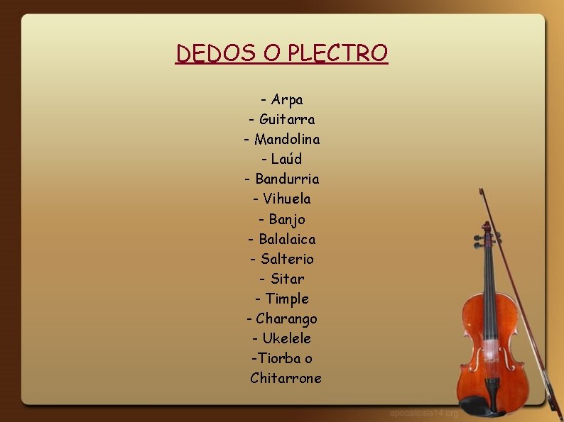 DEDOS O PLECTRO - Arpa - Guitarra - Mandolina - Laúd - Bandurria -