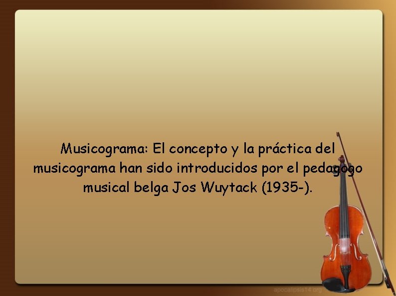 Musicograma: El concepto y la práctica del musicograma han sido introducidos por el pedagogo