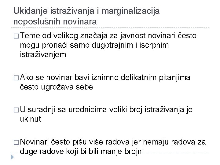 Ukidanje istraživanja i marginalizacija neposlušnih novinara � Teme od velikog značaja za javnost novinari