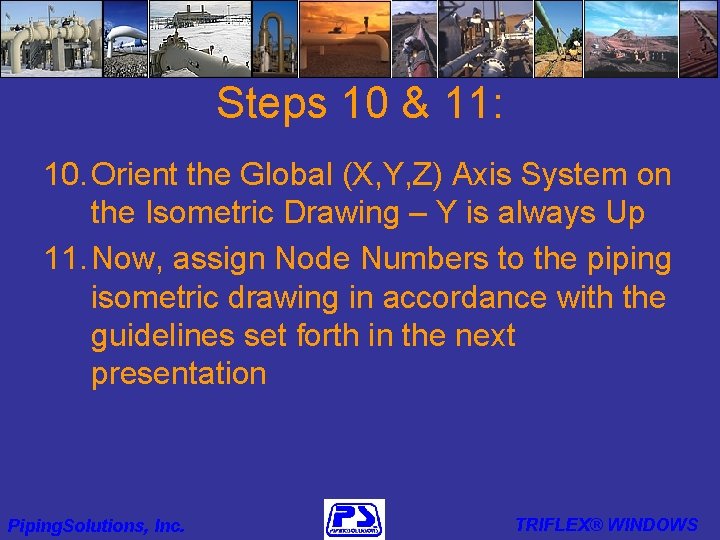 Steps 10 & 11: 10. Orient the Global (X, Y, Z) Axis System on