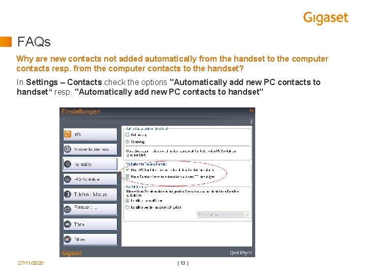 FAQs Why are new contacts not added automatically from the handset to the computer