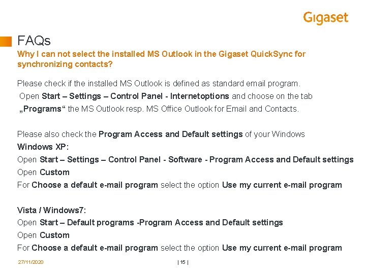 FAQs Why I can not select the installed MS Outlook in the Gigaset Quick.