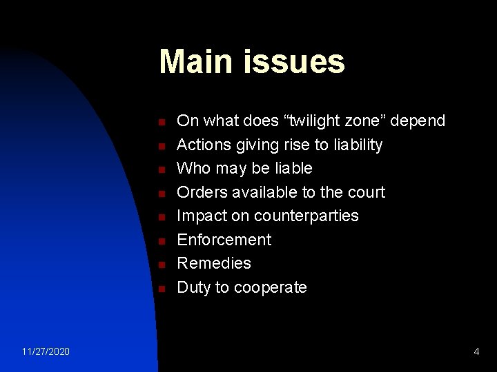 Main issues n n n n 11/27/2020 On what does “twilight zone” depend Actions