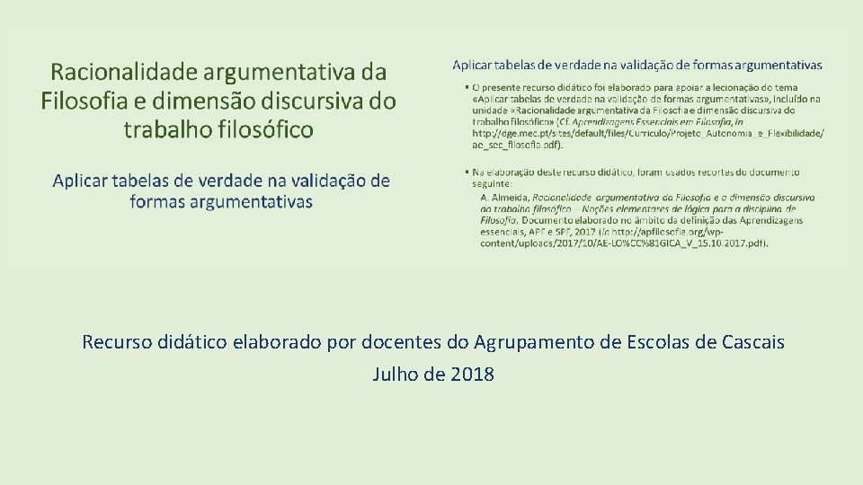 Recurso didático elaborado por docentes do Agrupamento de Escolas de Cascais Julho de 2018