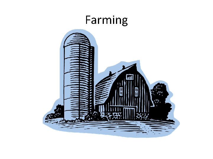 Farming 