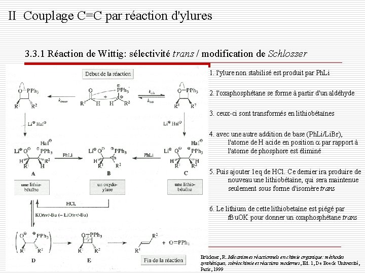 II Couplage C=C par réaction d'ylures 3. 3. 1 Réaction de Wittig: sélectivité trans