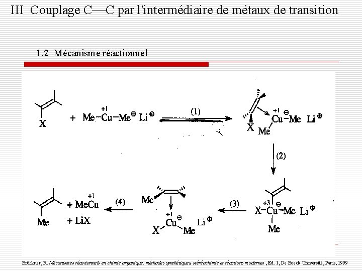 III Couplage C C par l'intermédiaire de métaux de transition 1. 2 Mécanisme réactionnel