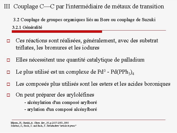 III Couplage C C par l'intermédiaire de métaux de transition 3. 2 Couplage de