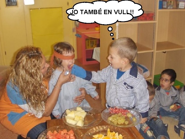 JO TAMBÉ EN VULL!! 