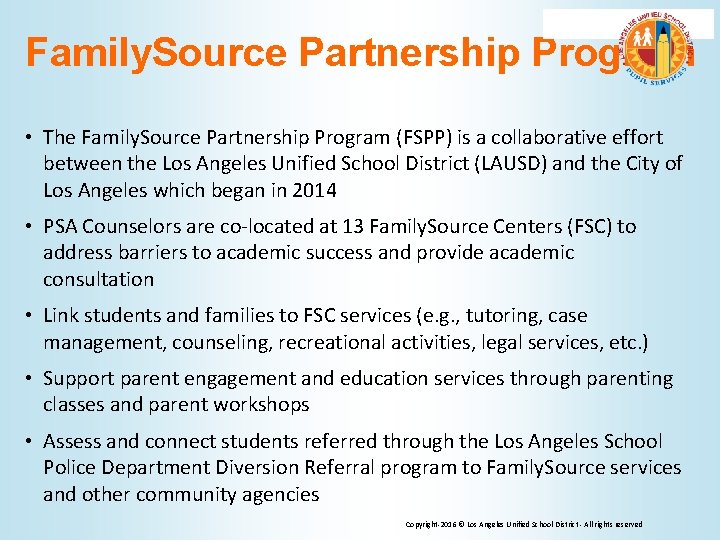 Family. Source Partnership Program • The Family. Source Partnership Program (FSPP) is a collaborative
