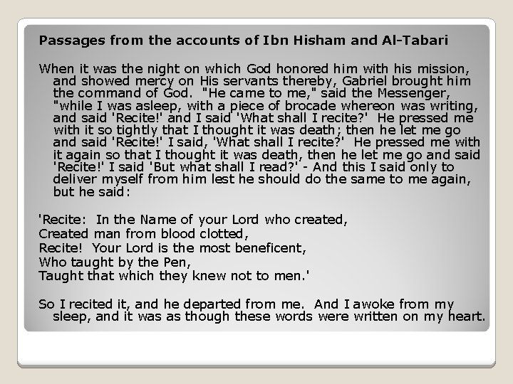 Passages from the accounts of Ibn Hisham and Al-Tabari When it was the night