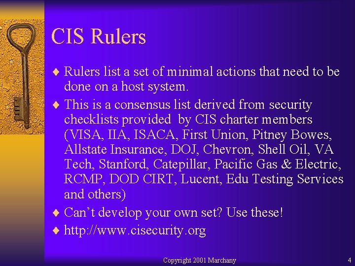 CIS Rulers ¨ Rulers list a set of minimal actions that need to be