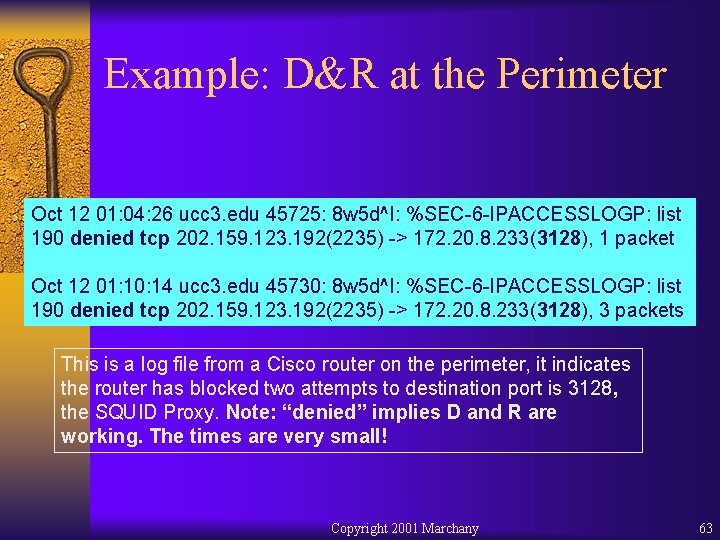 Example: D&R at the Perimeter Oct 12 01: 04: 26 ucc 3. edu 45725: