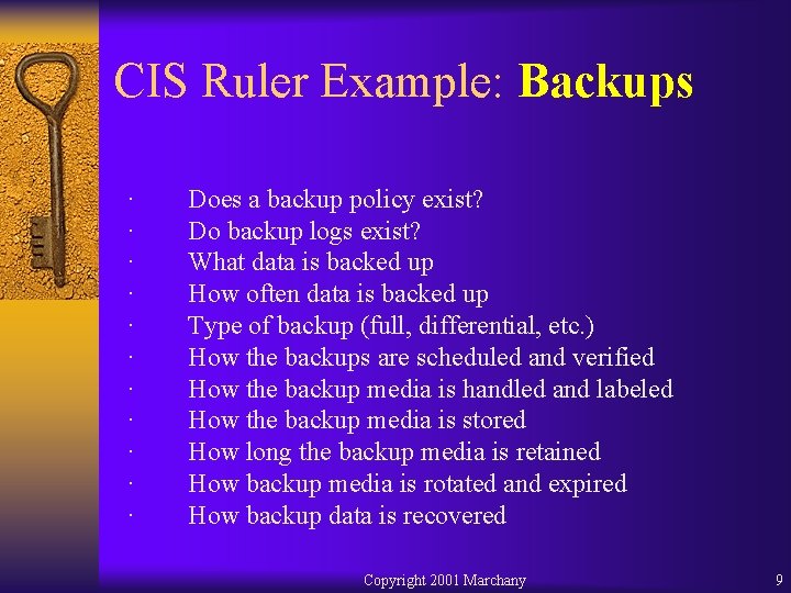 CIS Ruler Example: Backups · Does a backup policy exist? · Do backup logs