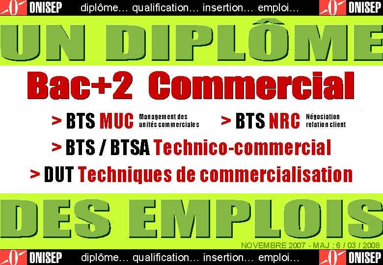 diplôme… qualification… insertion… emploi… > BTS MUC > BTS NRC > BTS / BTSA