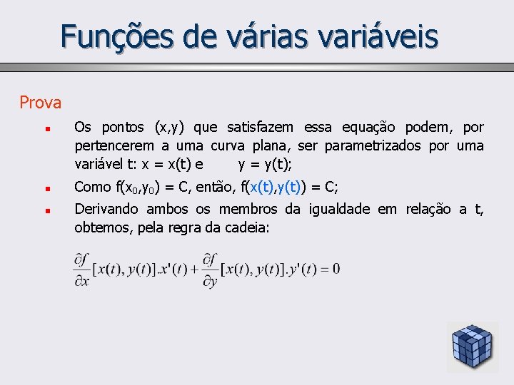 Funções de várias variáveis Prova n n n Os pontos (x, y) que satisfazem