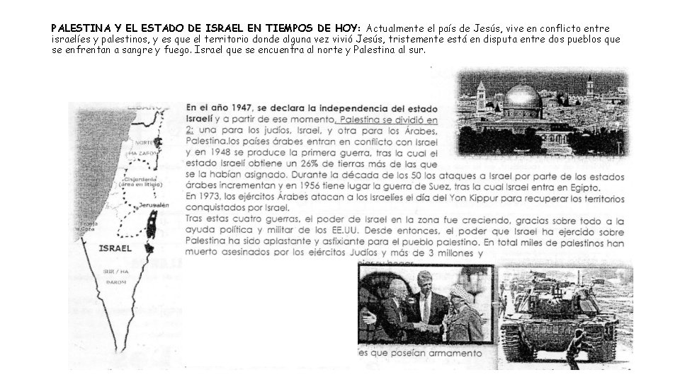 PALESTINA Y EL ESTADO DE ISRAEL EN TIEMPOS DE HOY: Actualmente el país de