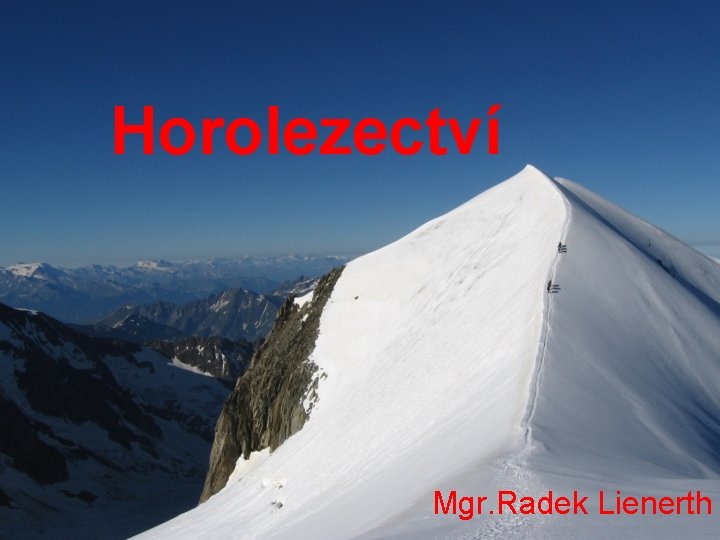 Horolezectví Mgr. Radek Lienerth 