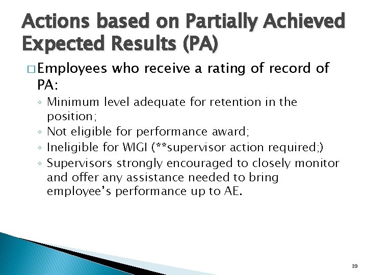 Actions based on Partially Achieved Expected Results (PA) � Employees PA: who receive a