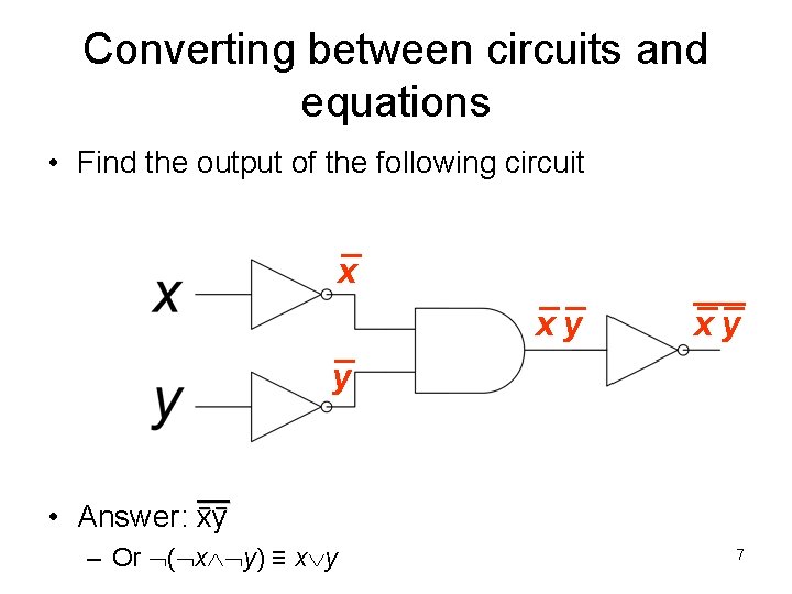 Converting between circuits and equations • Find the output of the following circuit x