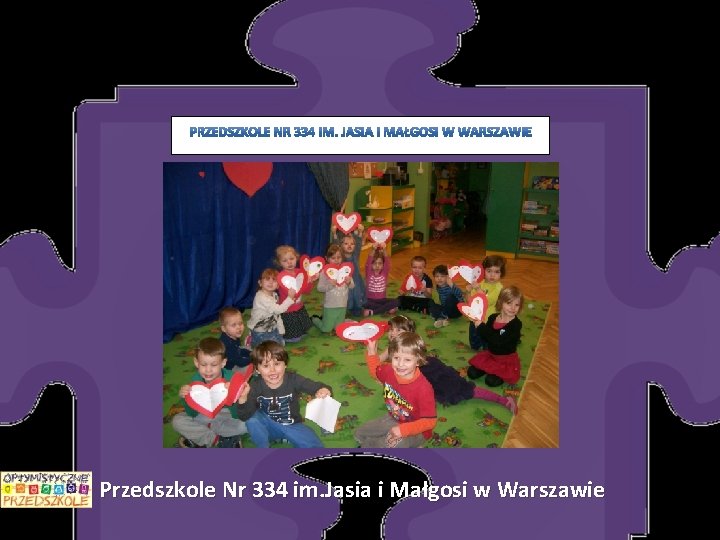 Przedszkole Nr 334 im. Jasia i Małgosi w Warszawie 