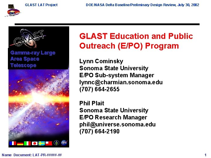 GLAST LAT Project Gamma-ray Large Area Space Telescope DOE/NASA Delta Baseline/Preliminary Design Review, July