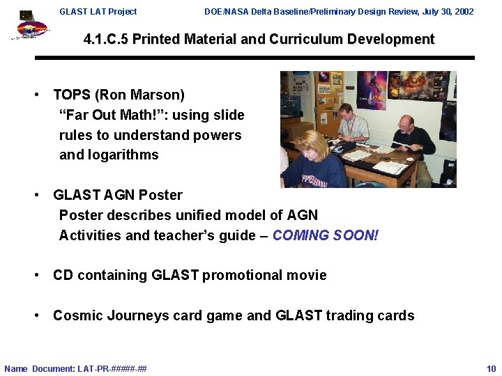 GLAST LAT Project DOE/NASA Delta Baseline/Preliminary Design Review, July 30, 2002 4. 1. C.