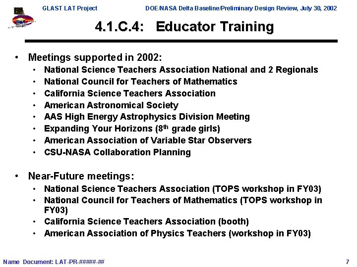 GLAST LAT Project DOE/NASA Delta Baseline/Preliminary Design Review, July 30, 2002 4. 1. C.