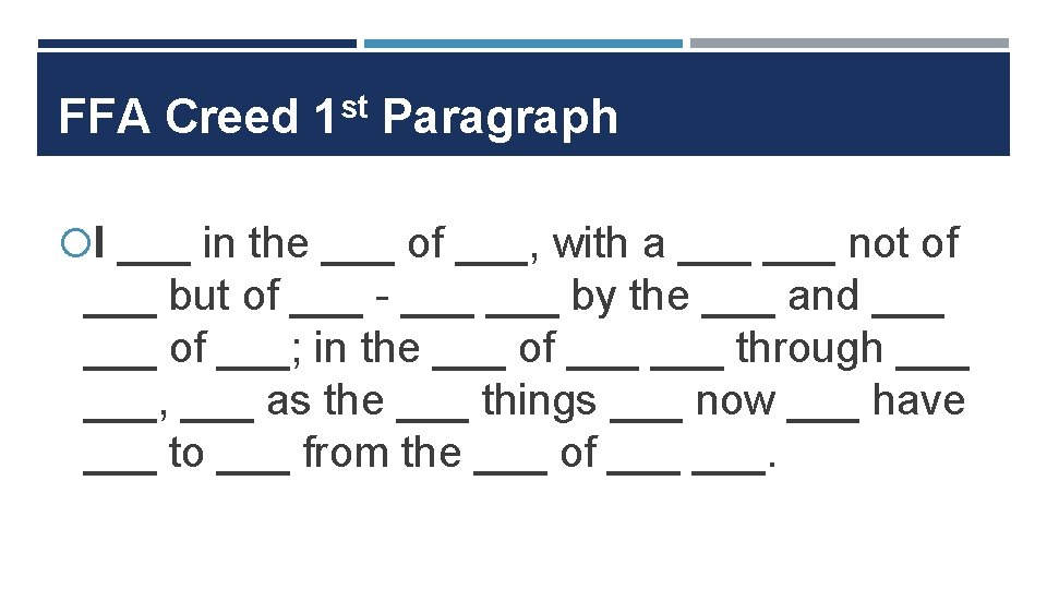 FFA Creed 1 st Paragraph I ___ in the ___ of ___, with a