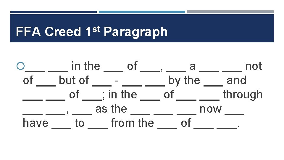 FFA Creed 1 st Paragraph ___ in the ___ of ___, ___ a ___