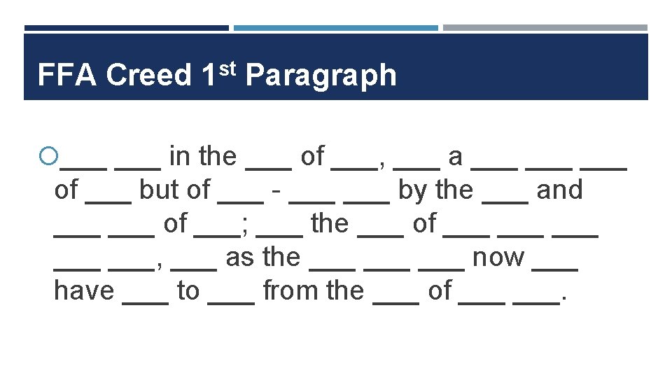 FFA Creed 1 st Paragraph ___ in the ___ of ___, ___ a ___