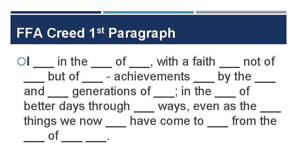 FFA Creed 1 st Paragraph I ___ in the ___ of ___, with a