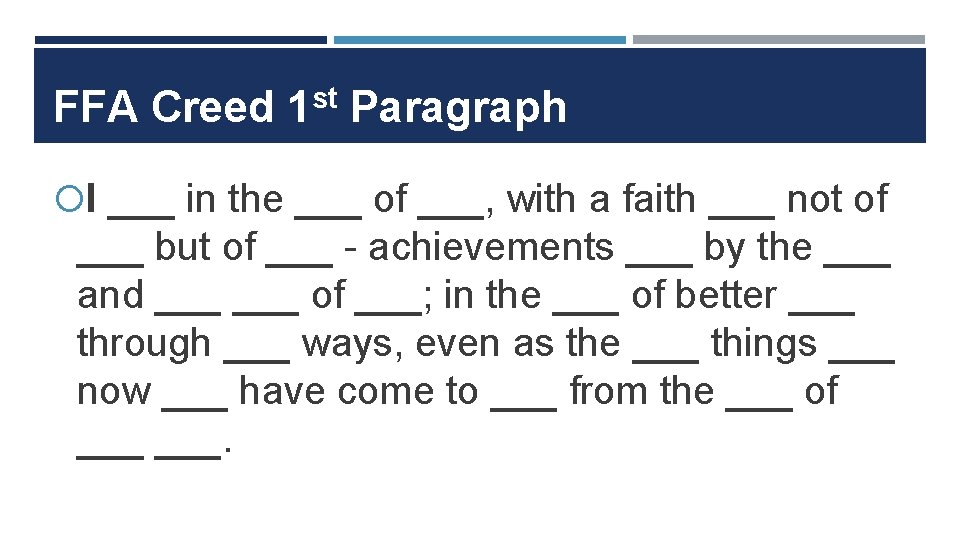 FFA Creed 1 st Paragraph I ___ in the ___ of ___, with a
