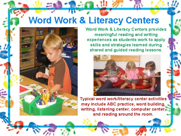 Word Work & Literacy Centers provides meaningful reading and writing experiences as students work