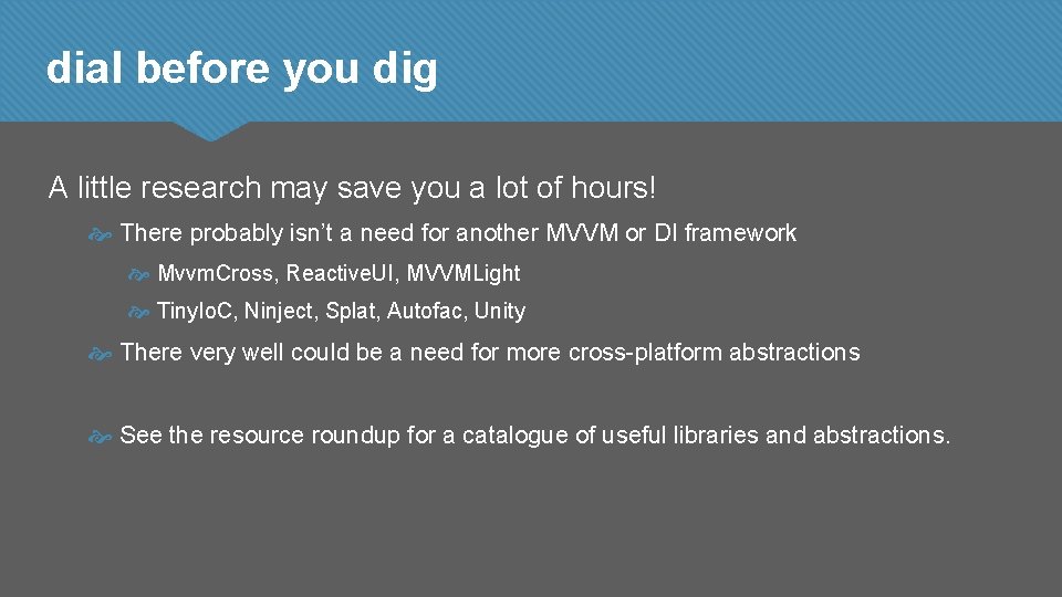 dial before you dig A little research may save you a lot of hours!