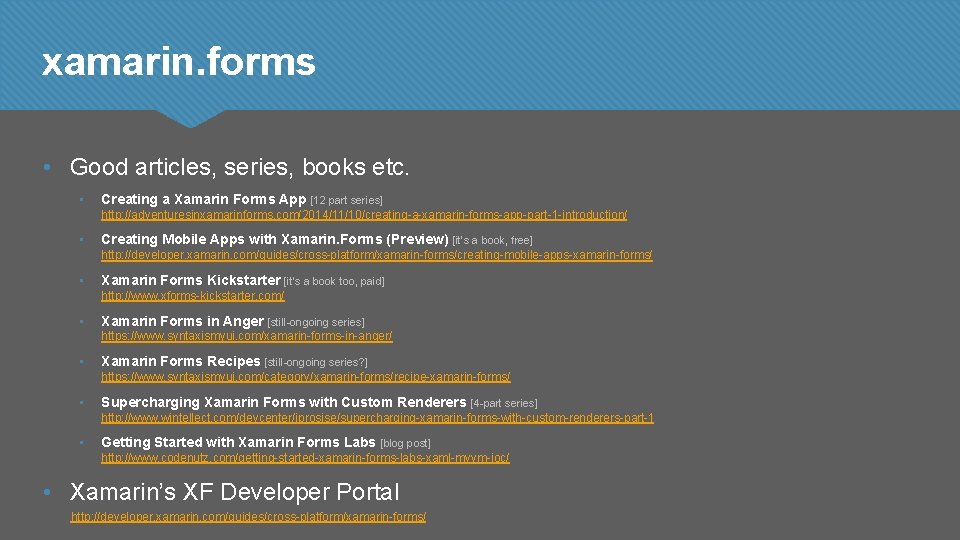 xamarin. forms • Good articles, series, books etc. • Creating a Xamarin Forms App