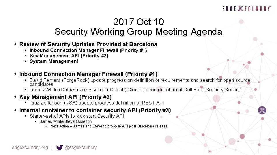 2017 Oct 10 Security Working Group Meeting Agenda • Review of Security Updates Provided