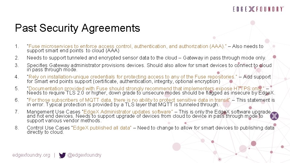 Past Security Agreements 1. 2. 3. 4. 5. 6. 7. 8. “Fuse microservices to