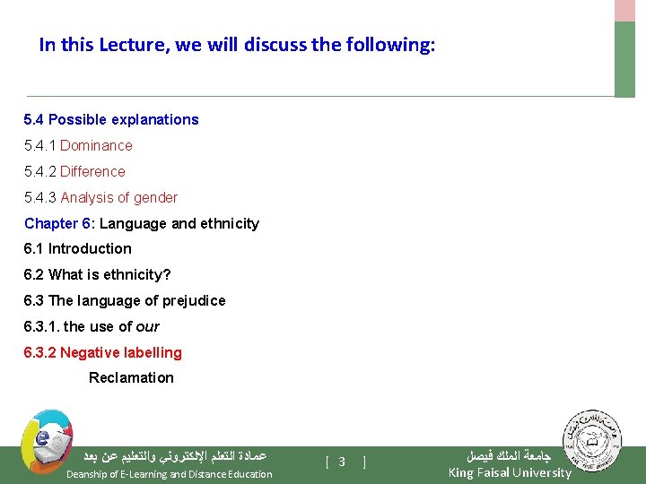 In this Lecture, we will discuss the following: 5. 4 Possible explanations 5. 4.