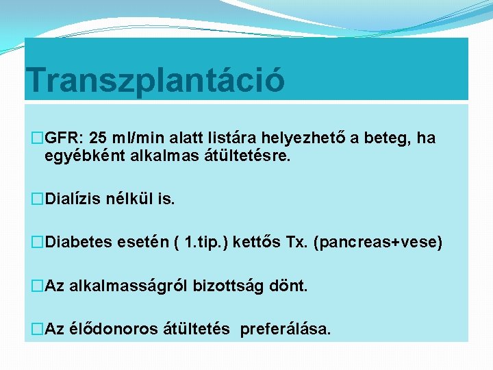 kezelése vese hemodialízis diabetes