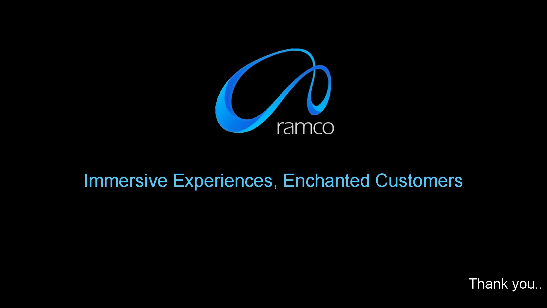 Immersive Experiences, Enchanted Customers Thank you. . 