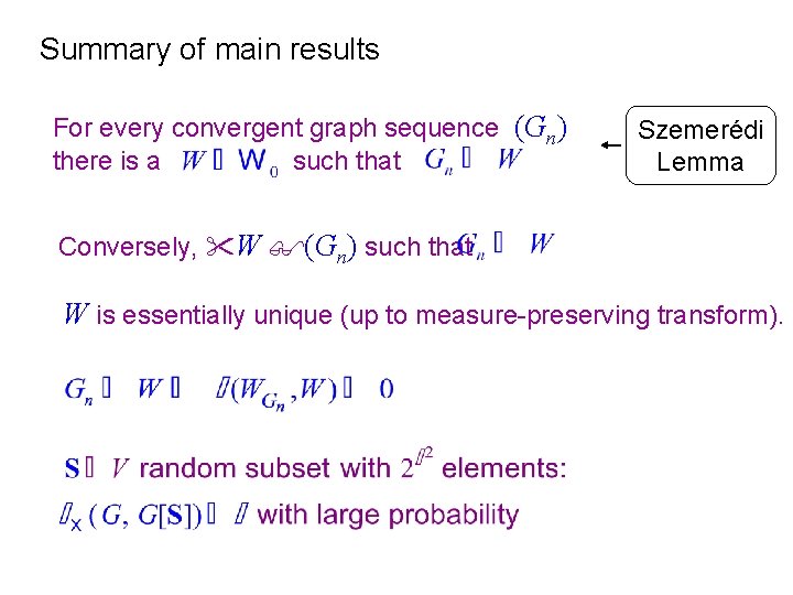 Summary of main results For every convergent graph sequence (Gn) there is a such