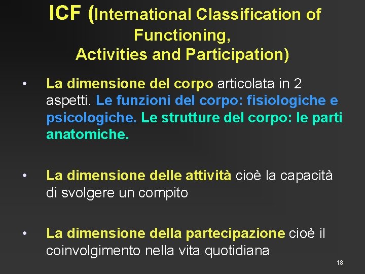 ICF (International Classification of Functioning, Activities and Participation) • La dimensione del corpo articolata