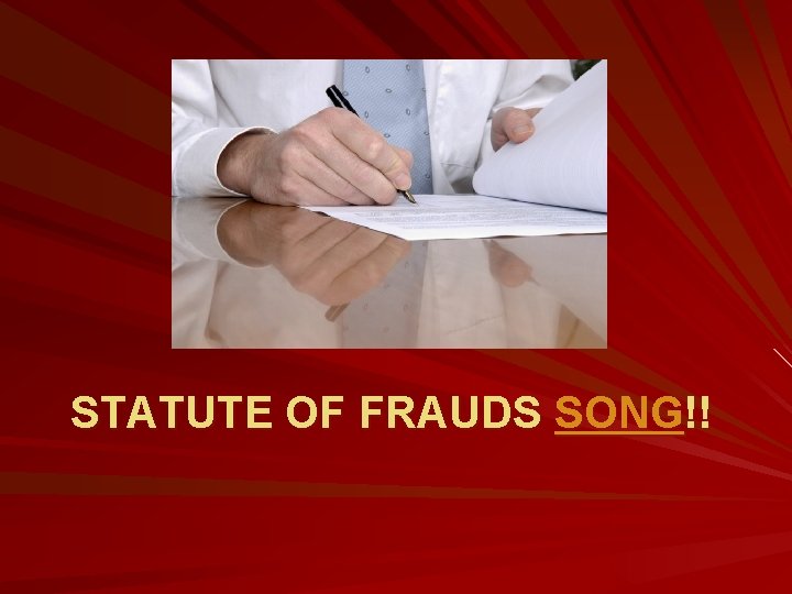 STATUTE OF FRAUDS SONG!! 