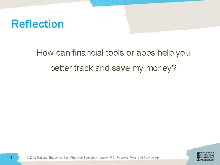 Reflection How can financial tools or apps help you better track and save my