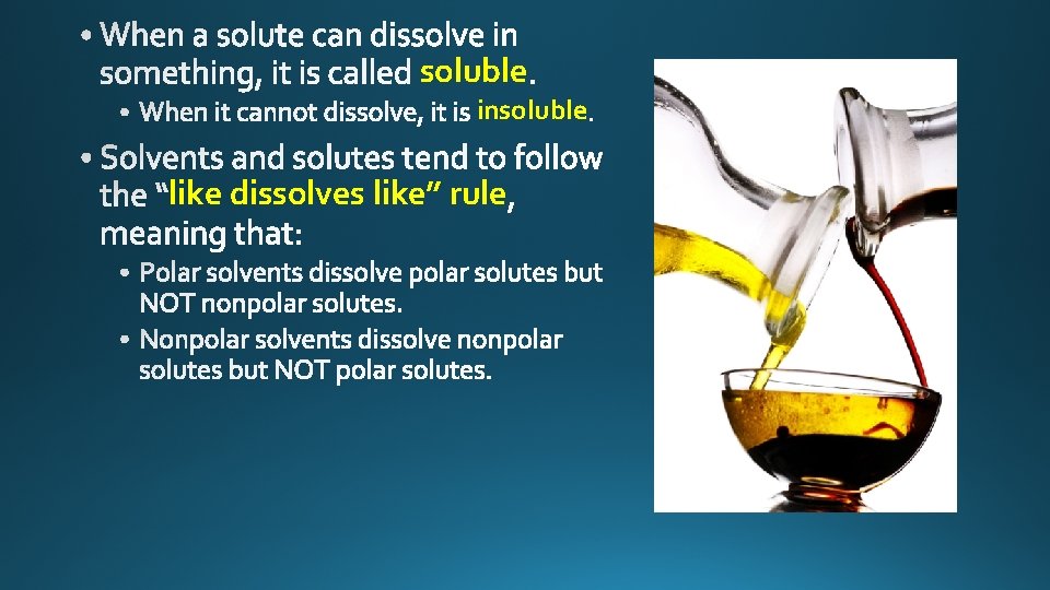 soluble insoluble like dissolves like” rule 