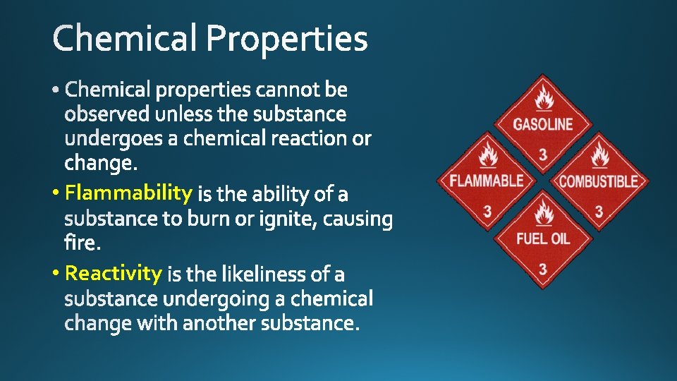  • Flammability • Reactivity 