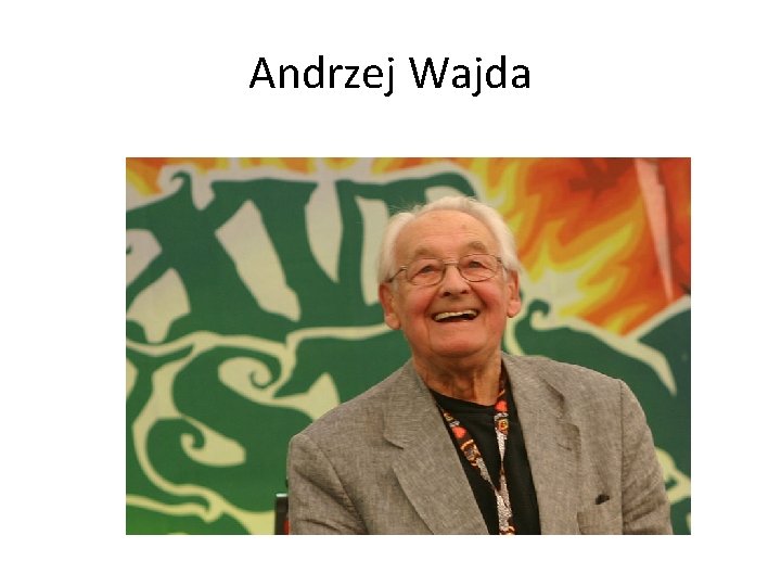 Andrzej Wajda 
