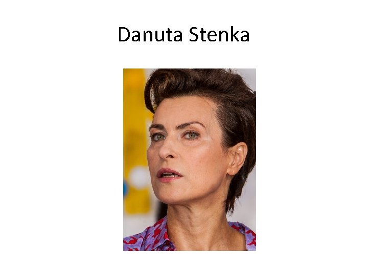 Danuta Stenka 
