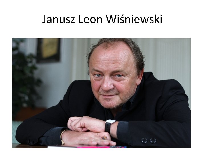 Janusz Leon Wiśniewski 